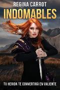 Indomables: Tu Herida Te Convertir? En Valiente / Unbreakable. Your Wounds Will Make You Brave