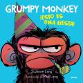 Grumpy Monkey cEsto es una fiesta Grumpy Monkey Party Time