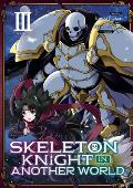 Skeleton Knight in Another World Manga Volume 03