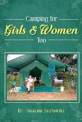 Camping for Girls & Women Too
