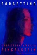 Forgetting by Frederika Amalia Finkelstein (tr. Isabel Cout and Christopher Elson)