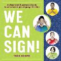 We Can Sign An Essential Illustrated Guide to American Sign Language for Kids