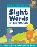 Learn to Read: Sight Words Storybook: 25 Simple Stories & Activities for Beginner Readers