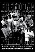 Freedom The Story of the Black Panther Party