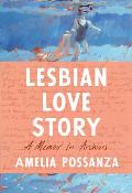 Lesbian Love Story A Memoir in Archives