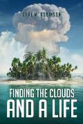 Finding the Clouds and a Life