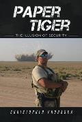 Paper Tiger: The Illusion of Security