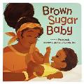 Brown Sugar Baby