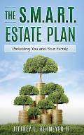 The S.M.A.R.T. Estate Plan