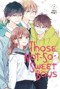 Those Not So Sweet Boys 7