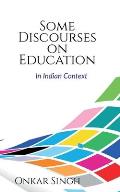 Some Discourses on Education