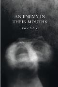An Enemy in Their Mouths
