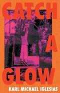 Catch a Glow