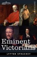Eminent Victorians: Cardinal Manning, Florence Nightingale, Dr. Arnold and General Gordon