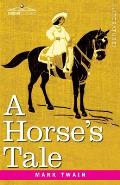 A Horse's Tale: Originally Illustrated