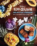 Lilo & Stitch The Official Cookbook More Than 40 Recipes to Make for Your Ohana