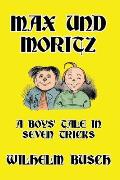 Max und Moritz: A Boys' Tale in Seven Tricks