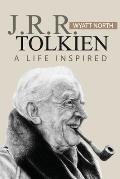 J.R.R. Tolkien: A Life Inspired