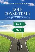 Golf Consistency: Exorcising the demons in your Way