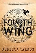 Fourth Wing (Empyrean Book #1) by Rebecca Yarros