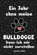 Franz?sische Bulldogge Kalender 2020: Geschenk Wochenplaner, Terminkalender 2020 f?r Hundebesitzer, Frauchen Herrchen eines Hundes. Lustiger Spruch Ge