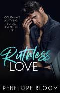 Ruthless Love