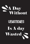 A day without venationes is a day wasted