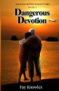 Dangerous Devotion