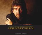 Here Comes the Sun: The Spiritual and Musical Journey of George Harrison