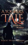 A Yooper's Tale: Death by Wendigo