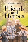 Friends and Heroes