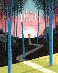 The Path: A Picture Book about Finding Your Own True Way