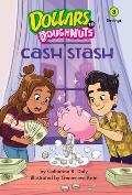 Cash Stash (Dollars to Doughnuts Book 3): Savings