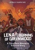 Lena and the Burning of Greenwood: A Tulsa Race Massacre Survival Story