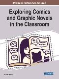 Exploring Comics and Graphic Novels in the Classroom