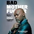 Bad Motherfucker: The Life and Movies of Samuel L. Jackson, the Coolest Man in Hollywood