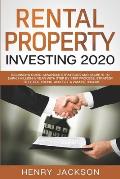 Rental Property Investing 2020: Beginner's Guide. Advanced Strategies and Secrets to Earn 1 Million a Year with Step by Step process, Strategy to Reti