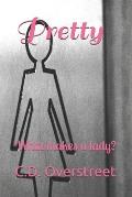 Pretty: What makes a lady?