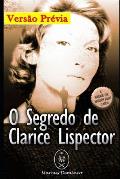 O Segredo de Clarice Lispector - Vers?o Pr?via