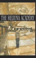 The Heliuna Academy: Silicon Valley High-Tech vs Old School Kids
