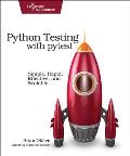Python Testing with pytest Simple Rapid Effective & Scalable