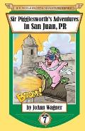 Sir Pigglesworth's Adventures in San Juan, PR
