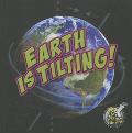 Earth Is Tilting!