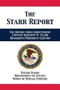 The Starr Report: Referral from Independent Counsel Kenneth W. Starr Regarding President Clinton