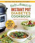 Fix It & Forget It Instant Pot Diabetes Cookbook 127 Super Easy Healthy Recipes