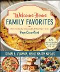 Welcome Home Family Favorites: Quick & Easy Healthyish Meals