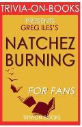 Trivia-On-Books Natchez Burning by Greg Iles