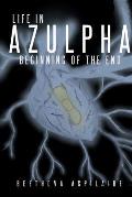 Life in Azulpha: Beginning of the End