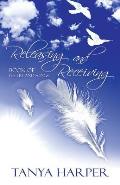 Releasing and Receiving: Book of Poetry and Songs