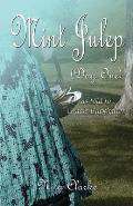 Mint Julep (Day One): As Told to Gracie Buckhalter (Paperback Edition)